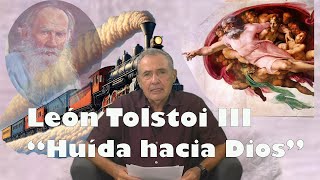 Tolstoi 3 de 3 Huída hacia Dios [upl. by Annauqaj]