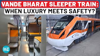 Vande Bharat Sleeper Train Among ‘World’s Best’ Railway Minister Reveals Safety Luxury Features [upl. by Airamesor]