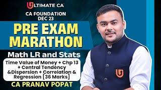 Pre Exam Marathon  Time Value of Money  Chp 13  Central Tendency amp Dispersion  CA Pranav Popat [upl. by Edahsalof]