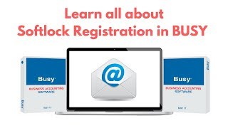 Softlock Registration in BUSY Hindi [upl. by Cassiani]