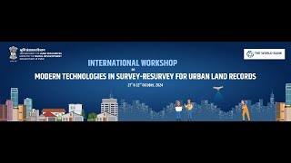 International Workshop on “ Modern Technologies in SurveyResurvey for Urban Land Records ” [upl. by Egedan]