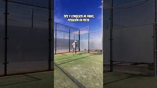 Tips y consejos de Padel posición en pista [upl. by Hanah]