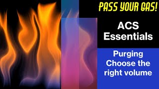 ACS Gas Essentials  Which Purge should I use [upl. by Nevin]