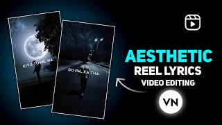 Instagram Reel Aesthetic Lyrics Video Editing In Vn App  Trending Lyrics Video Editing In Vn App [upl. by Hildegard]