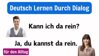 Deutsch lernen mit Dialogen  Tägliche Sprechübungen für Anfänger [upl. by Eriha607]