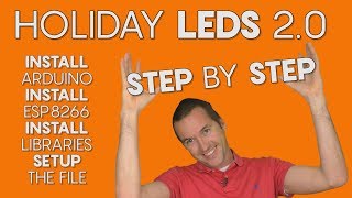 Total Beginners Guide Holiday Lights 20 Step by Step Arduino Installation and Setup [upl. by Axela557]