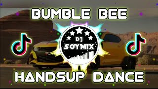 Bumble Bee  HandsUp Remix  Dj SoyMix  TikTok Viral [upl. by Razatlab]