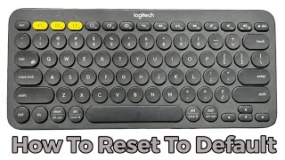 How to Reset Logitech K380 Wireless Bluetooth Keyboard  Full Guide [upl. by Riatsila]