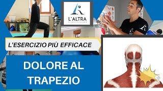 LESERCIZIO PIÙ EFFICACE dolore al TRAPEZIO cervicalgia [upl. by Anselma]