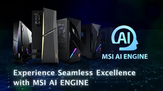 MSI AI ENGINE  Gaming Desktop  MSI [upl. by Vania]