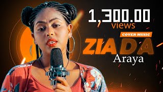 Ziada ArayaZI Addisu Dagne Meron abebe Best Ethiopian Cover music 2023 [upl. by Aserehs]