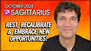 Sagittarius October 2024 Rest Recalibrate amp Embrace New Opportunities [upl. by Fan]