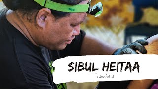 Sibul Heitaa  Tattoo Artist [upl. by Gurtner982]