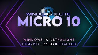 Windows XLite Micro 10 💥 13GB ISO 25GB Installed • Windows 10 22H2 Ultralight IS HERE [upl. by Kcirtapnhoj234]