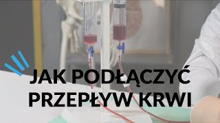 Jak podłączyć przepływ krwi  trenażer ARM PRO  Instrukcja  Medical Practical [upl. by Lipinski]