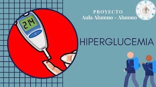 HIPERGLUCEMIA  Aula AlumnoAlumno [upl. by Odnumyar]