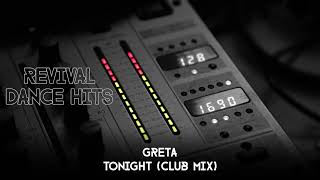 Greta  Tonight Club Mix HQ [upl. by Dov]