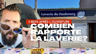 Combien rapporte la laverie automatique  Les chiffres 3 mois après l’ouverture 💶🤑💸 [upl. by Kurland335]