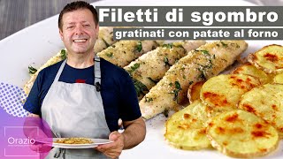 FILETTI DI SGOMBRO GRATINATI CON PATATE AL FORNO  Ricetta semplice e gustosa [upl. by Assil]