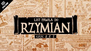 Omówienie List do Rzymian część 2 rozdziały 516 [upl. by Llehcam113]