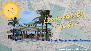 LauderdaleByTheSea Restaurants to Eat Where To Stay Vacation Getaway lauderdalebythesea [upl. by Cristine566]