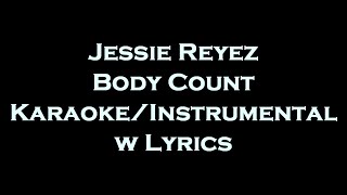 Jessie Reyez  Body Count KaraokeInstrumental w Lyrics [upl. by Suolekcin]