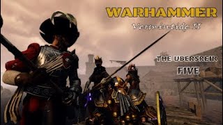 THE UBERSREIK FIVE  Warhammer Vermintide II [upl. by Aikit]