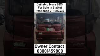 Daihatsu Move 2015 For Sale in SialkotPost code 2111202434 housemove movingparts movingtips [upl. by Madison]