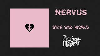 Nervus  Sick Sad World [upl. by Aronle]