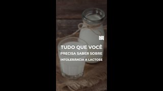 TUDO QUE VOCÊ PRECISA SABER SOBRE INTOLERÂNCIA A LACTOSE [upl. by Nomyt897]