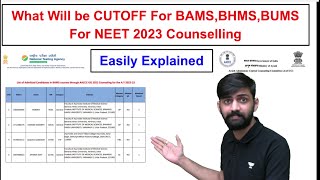 Cutoff Score for BAMSBHMSBUMS in NEET 2023 Counselling  NEET 2023 Latest News Ayush Counselling [upl. by Ferdinand73]