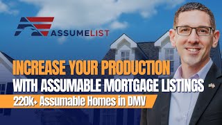 Increase Production with Assumable Mortgage Listings [upl. by Airrat]