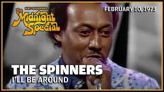 Ill Be Around  The Spinners  The Midnight Special [upl. by Ovida]