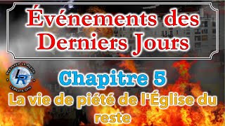 Évènements des Derniers Jours Ellen White — Chapitre 5 [upl. by Asina]