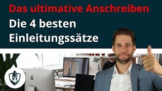 Bewerbung Anschreiben  Einleitung mit 4 Varianten [upl. by Mosera490]