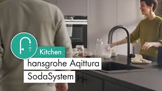 hansgrohe Aqittura SodaSystem  Water tailored to every taste [upl. by Enttirb429]