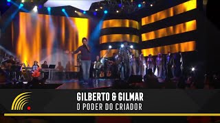 Gilberto amp Gilmar  O Poder Do Criador  Só Chumbo [upl. by Aihsenod]