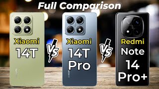 Xiaomi 14T Vs Xiaomi 14T Pro Vs Redmi Note 14 Pro Plus 🔥 Full Specs Comparison [upl. by Dnalloh]