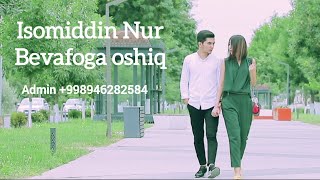 Isomiddin Nur  Bevafoga oshiq Official Music Video [upl. by Butte]