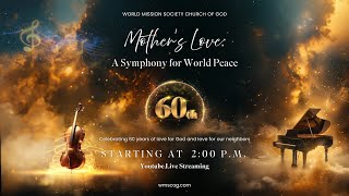 Mothers Love A Symphony for World Peace  World Mission Society Church of God [upl. by Lecram]