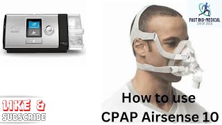 How to use CPAP Airsense 10 Autoset  Resmed Airsense Autoset CPAP Resmed Airsense kaise use kare [upl. by Nonie660]