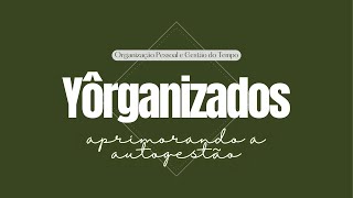 Yôrganizados  Encontro 2  13102024 [upl. by Dnalyar215]