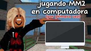 jugando MM2 en compumí primer videoleileblox [upl. by Schilit]