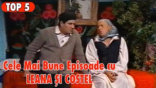 TOP 5 CELE MAI BUNE EPISOADE CU LEANA SI COSTEL PARTEA I [upl. by Eldwin]