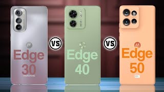 Moto Edge 30 Vs Moto Edge 40 Vs Moto Edge 50 Trakontech [upl. by Iruahs]