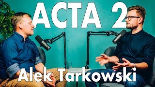 ACTA 2 to nie KONIEC internetu  Alek Tarkowski [upl. by Yrrak]