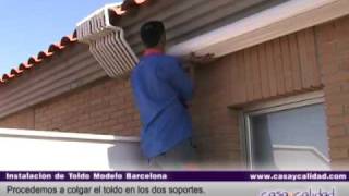 Instalacion toldo modelo Barcelona parte 2 de 2  casaycalidadcom [upl. by Llerrem]