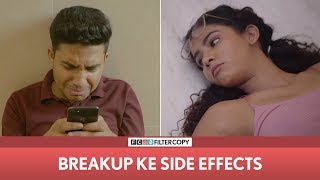 FilterCopy  Breakup Ke Side Effects  Ft Banerjee amp Himika Bose [upl. by Demah]