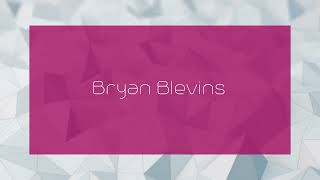 Bryan Blevins  appearance [upl. by Annaegroeg631]