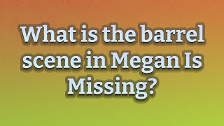 What is the barrel scene in Megan Is Missing [upl. by Sivrup421]